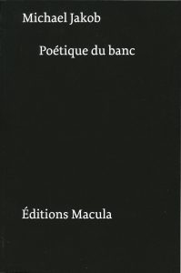 Poetique du banc r