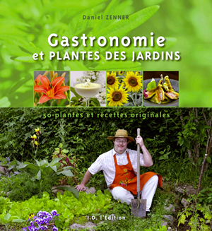 Gastronomie et plantes des jardins - © J.F. Coffin