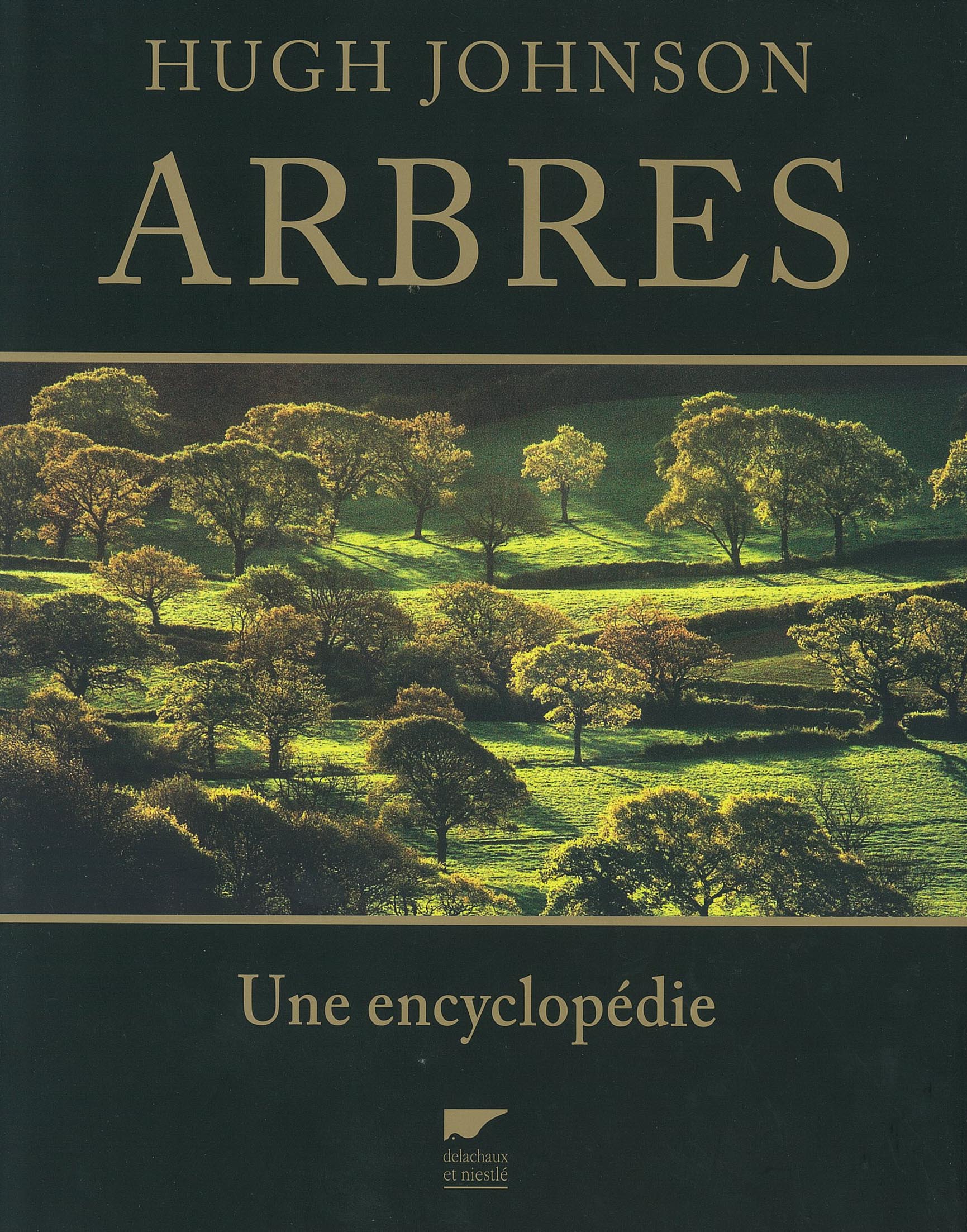 Arbres de Hugh Johnson Editions Delachaux et Niestlé