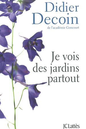 Je vois des jardins partout - © Didier Decoin