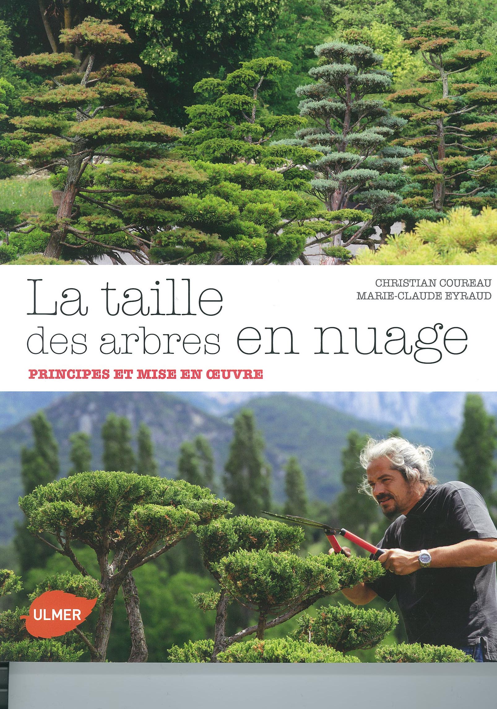 La taille des arbres en nuages de Christian Coureau et Marie-Claude Eyraud Editions Ulmer